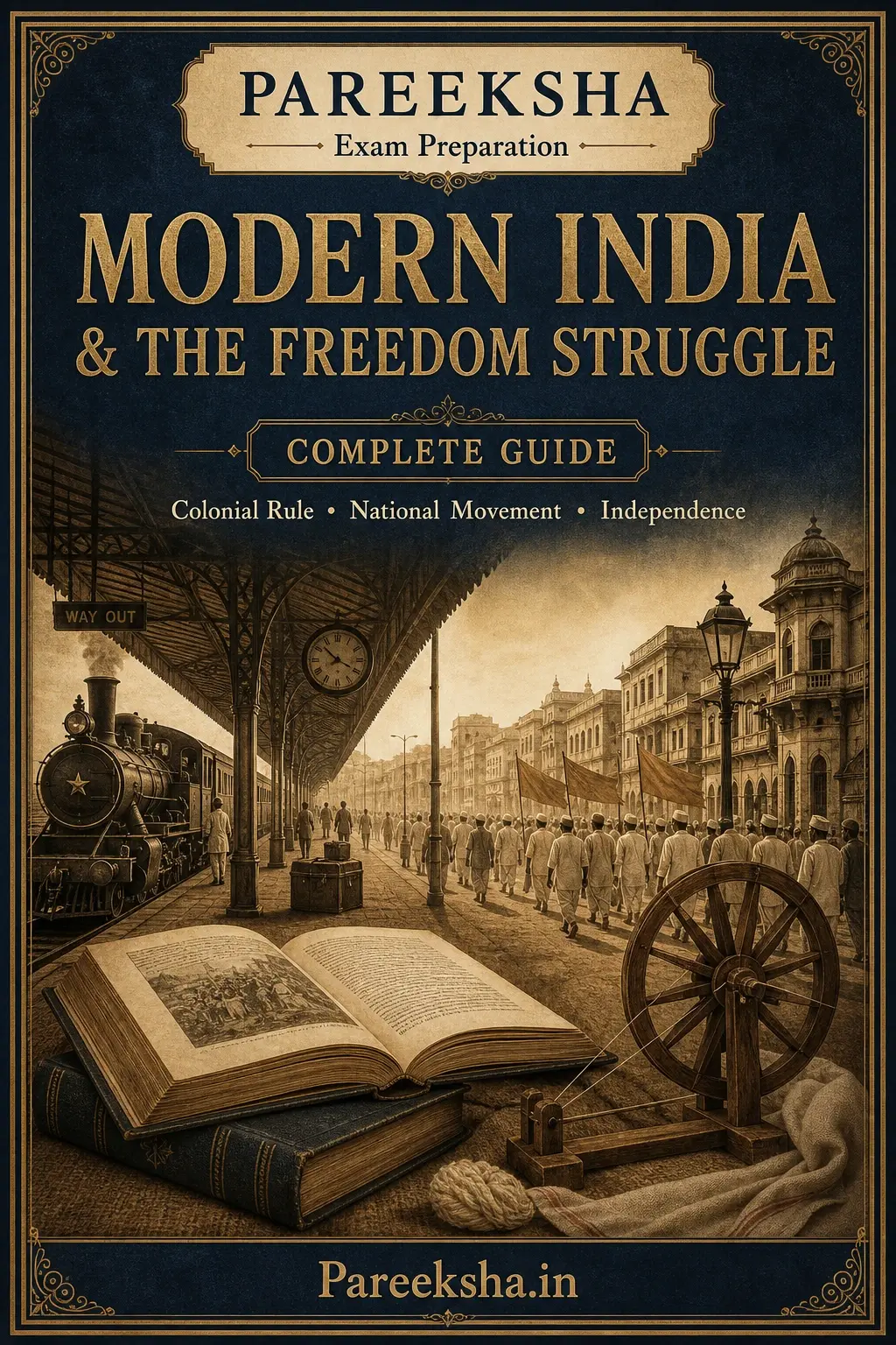 Modern India & the Freedom Struggle — Complete Guide cover