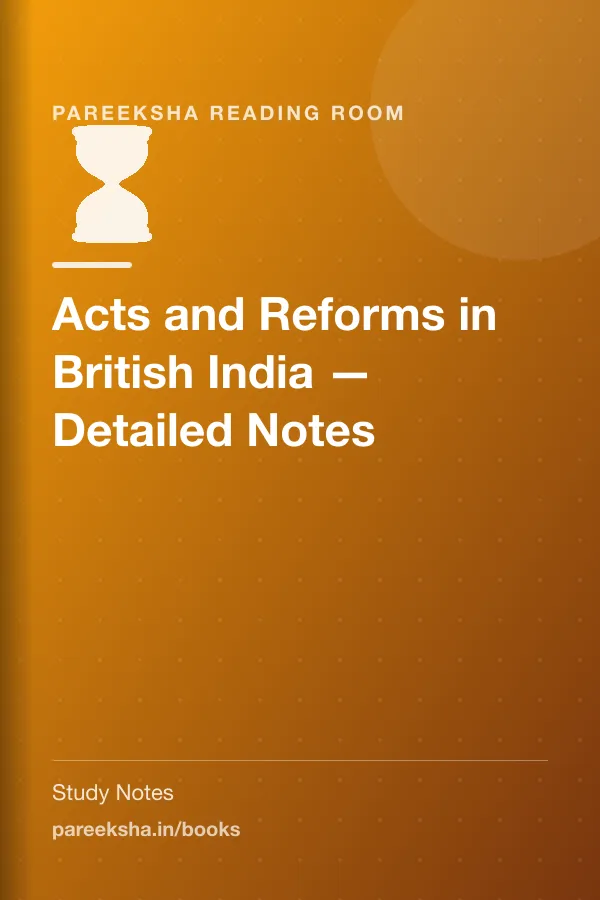 Acts and Reforms in British India — Detailed Notes cover