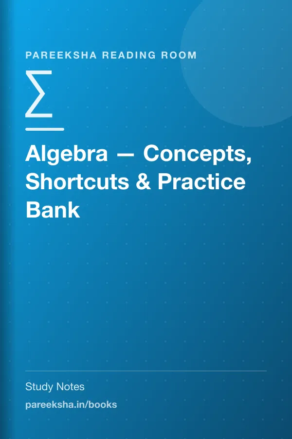 Algebra — Concepts, Shortcuts & Practice Bank cover