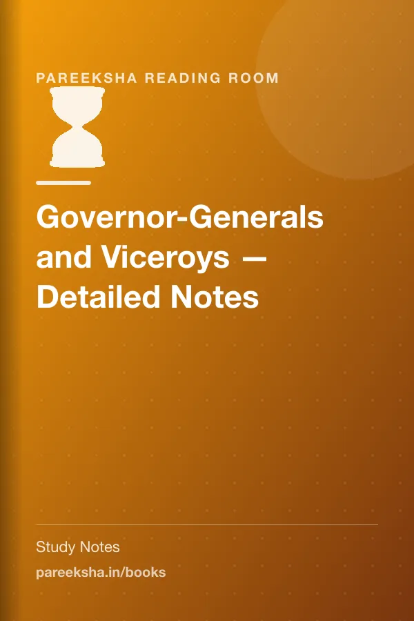 Governor-Generals and Viceroys — Detailed Notes cover