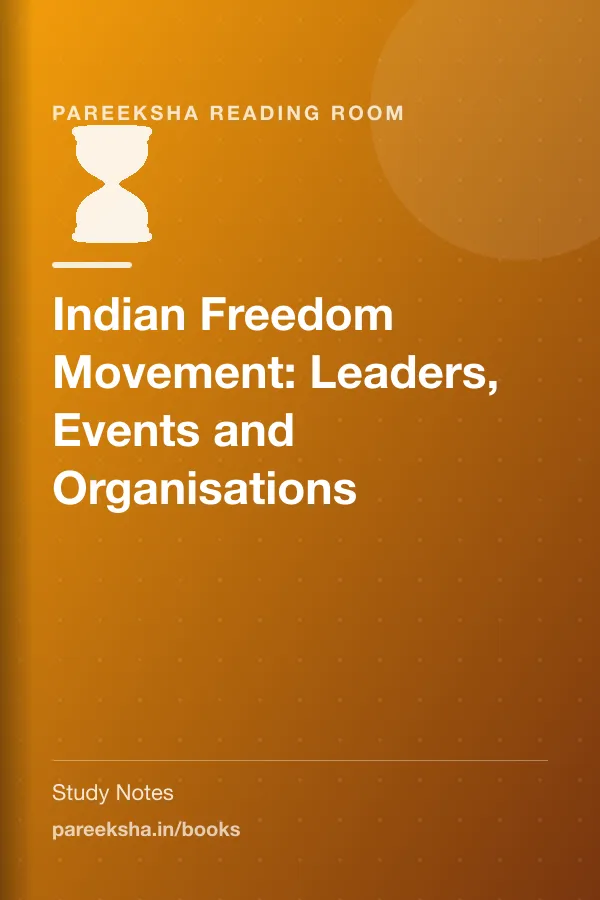 Indian Freedom Movement: Leaders, Events and Organisations cover