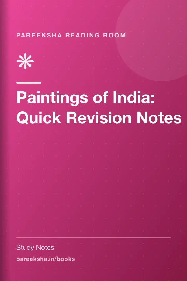 Paintings of India: Quick Revision Notes cover