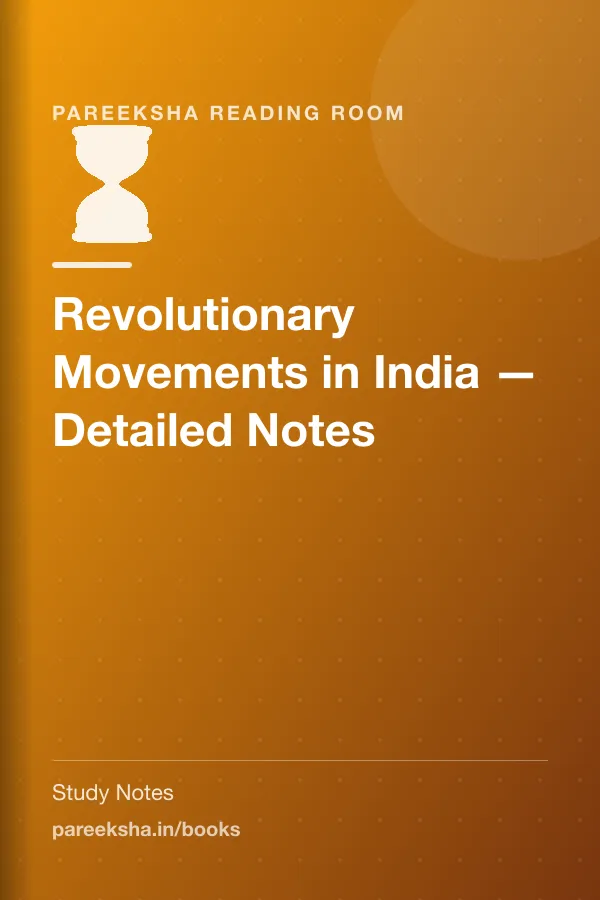 Revolutionary Movements in India — Detailed Notes cover